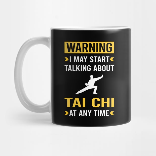 Warning Tai Chi by Good Day